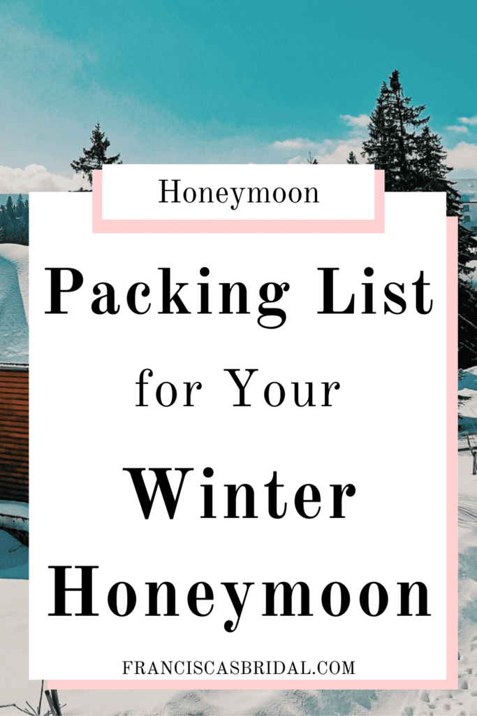 A wooden cabin covered in snow on top of a snowy mountain with text over the photo that says packing list for your fall honeymoon.