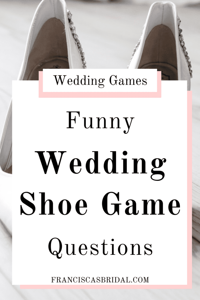 A bride's white high heels with text that says funny wedding shoe game questions.