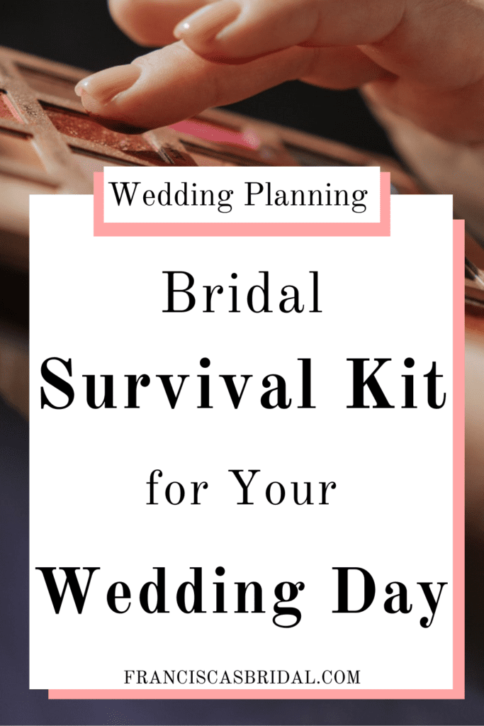 A woman rubbing an eyeshadow palette with her finger with text over the photo that says wedding day survival kit for your wedding day.