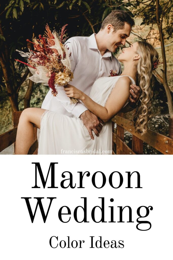 A bride and groom on their wedding day with text over the photo that says maroon wedding color ideas.