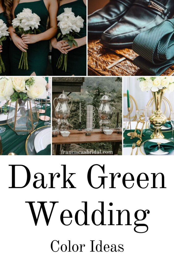 Dark green wedding color ideas.