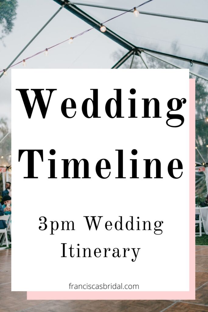 An outdoor wedding venue with text over the photo that says 3pm wedding day itinerary.