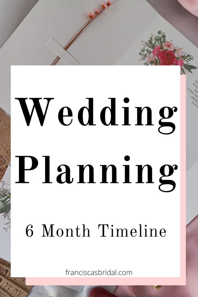 Wedding invitations with text over the photo that says 6 month wedding planning timeline.