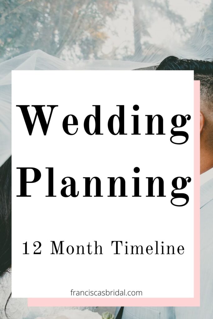 A bride and groom looking at each other with text over the photo that says 12 month wedding planning timeline.