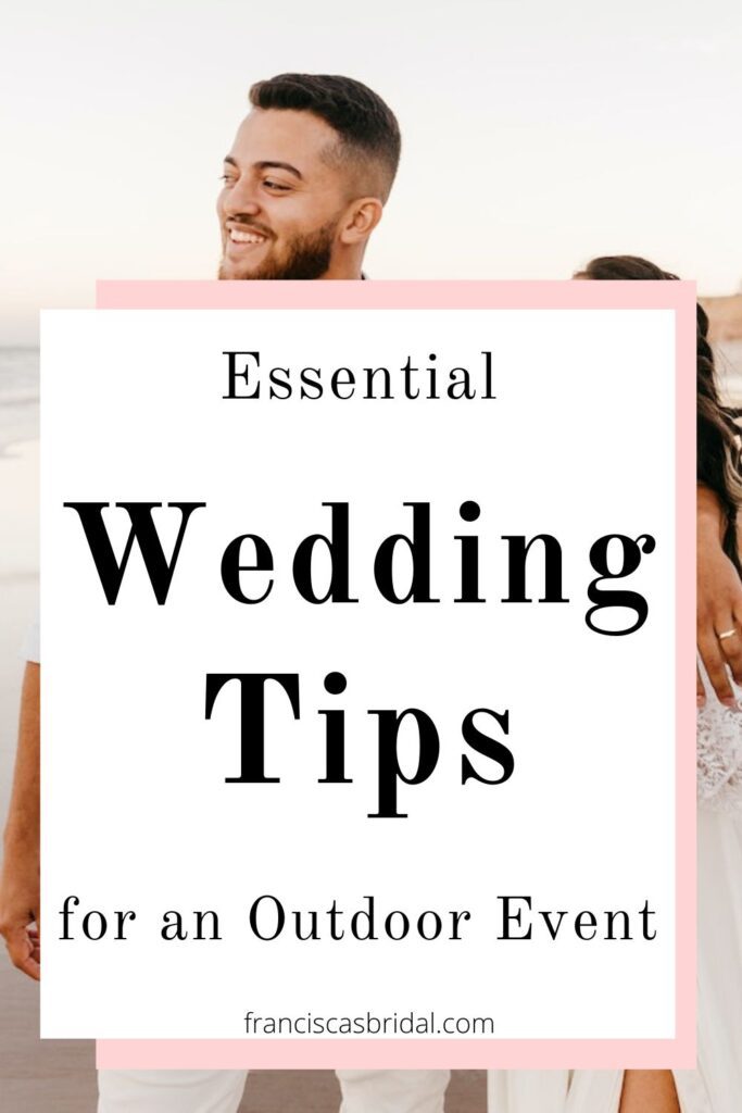 A bride and groom at a beach wedding with text over the photo that says outdoor wedding tips.