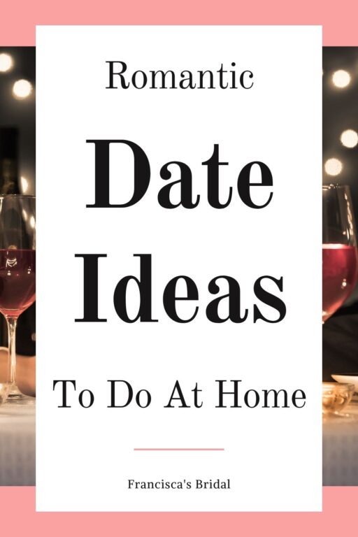 A date night with text that says romantic date ideas to do at home.