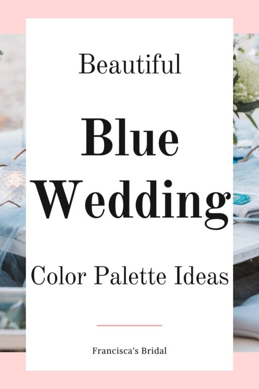 A blue wedding table with text 10 beautiful blue wedding color palette ideas.