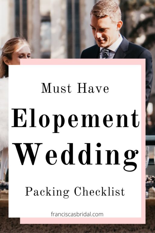 A bride and groom eloping with text that says must have elopement packing checklist.