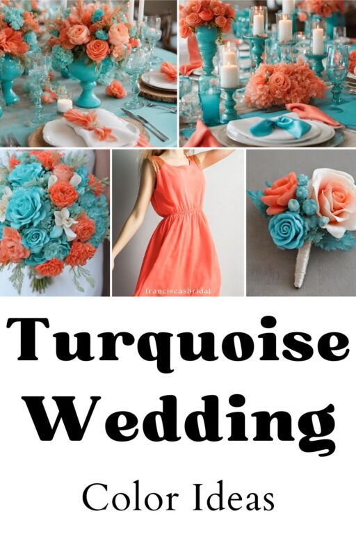 A photo collage of turquoise and coral wedding color ideas.