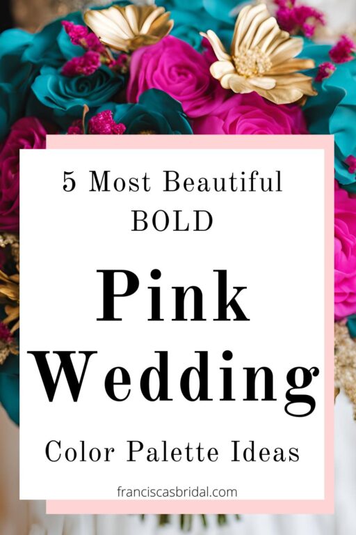 A teal blue and fuchsia pink wedding bouquet with text best bold pink wedding color palette ideas.