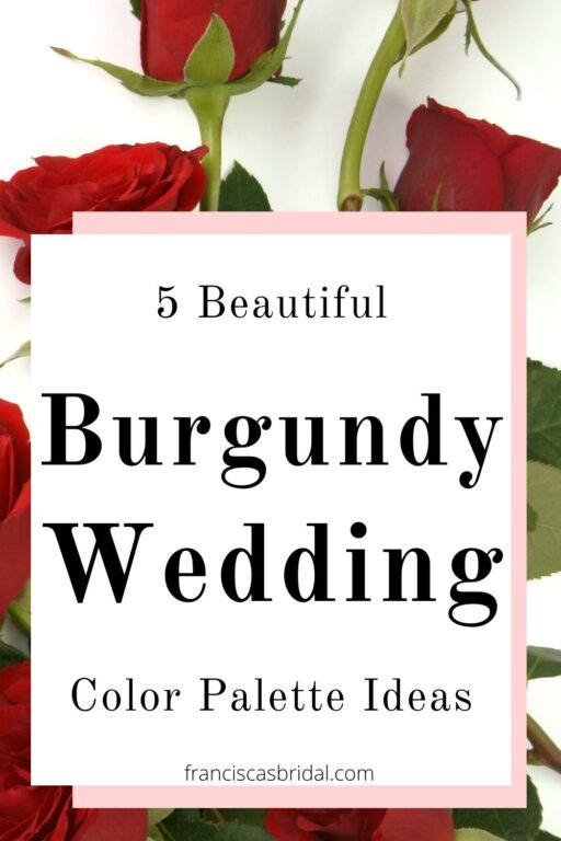 Roses on a white table with the text burgundy wedding color palette ideas.