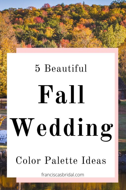 An outdoor fall wedding by a lake with text best fall wedding color palette ideas.