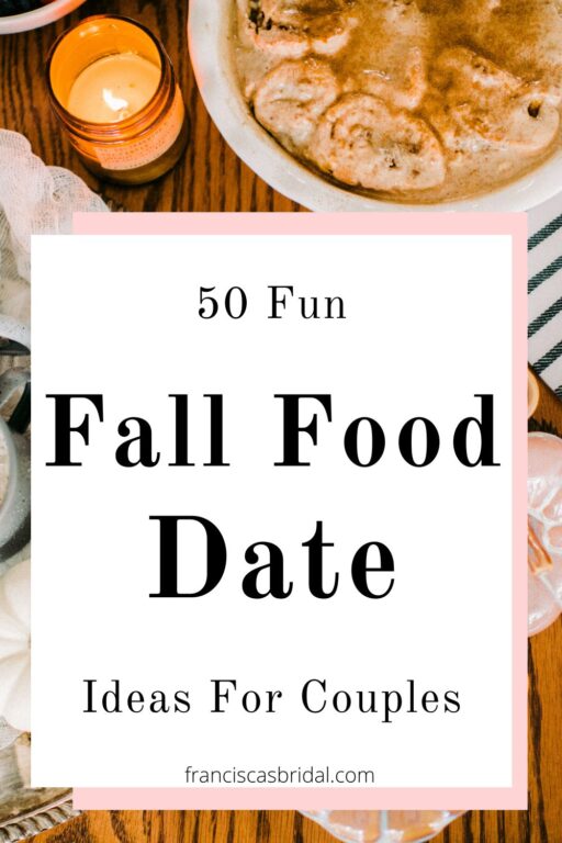 A fall dinner with the text fun fall food date ideas.