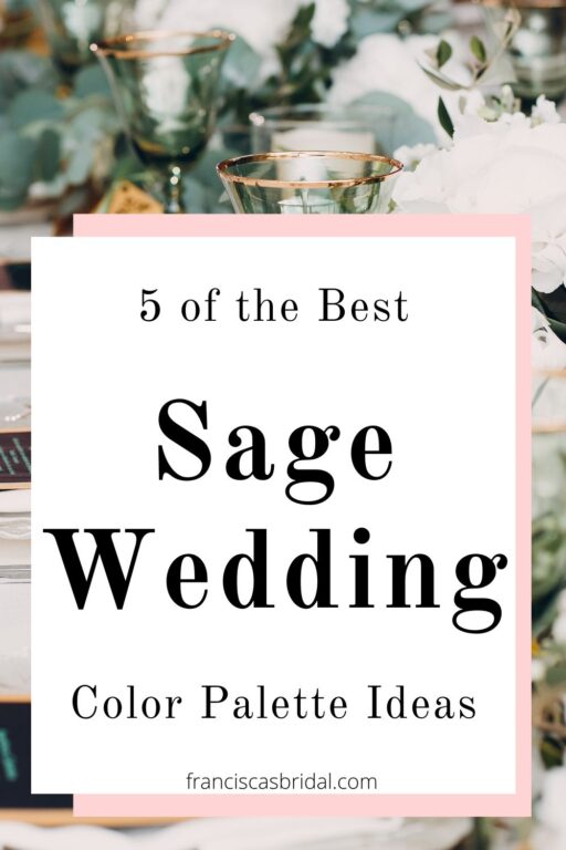 A wedding table with sage green decor on top and text best sage green wedding color palette ideas.