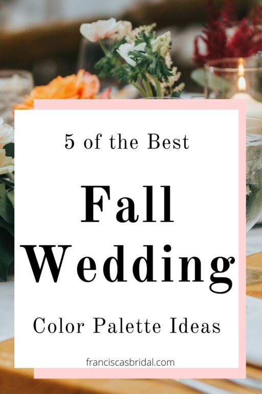 A fall wedding table with text best fall wedding color palette ideas.