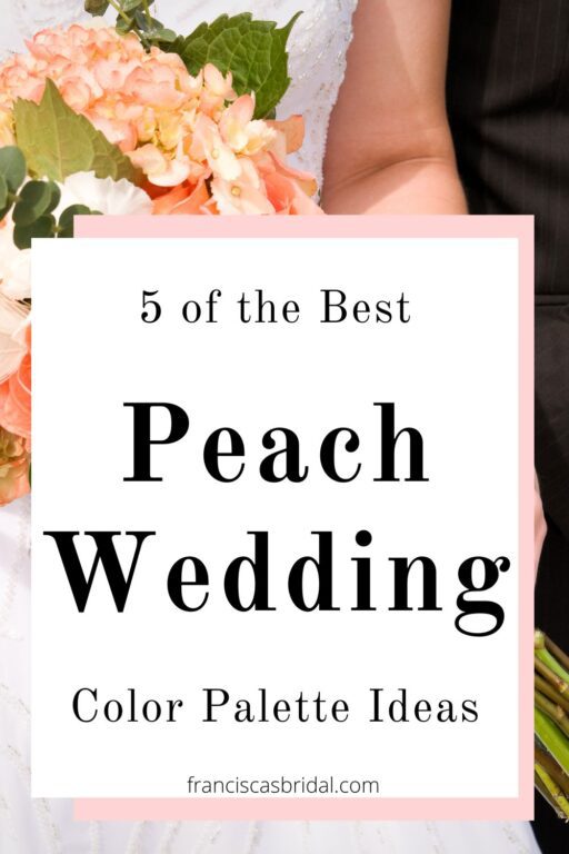 A bride carrying a peach bouquet with the text best peach wedding color palette ideas.