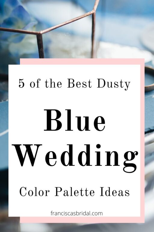 A table with dusty blue wedding decor and text dusty blue wedding color palette ideas.