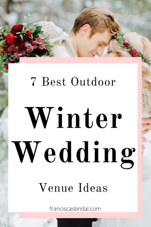 A bride and groom in the snow with the text best outdoor winter wedding venue ideas.