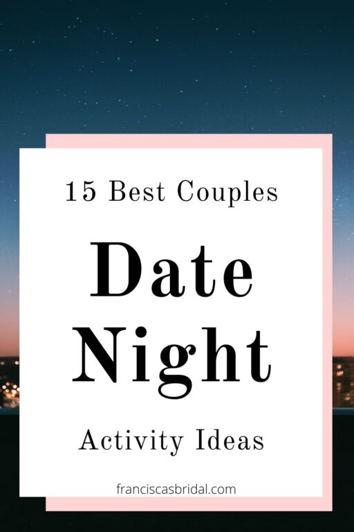 A couple dancing at night with the text fun date night activities.