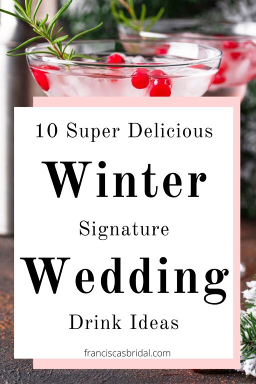 A winter themed alcohol drink with the text best winter wedding signature cocktails.