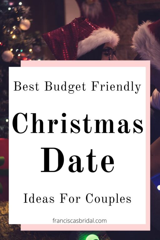 A couple kissing next to a christmas tree with the text christmas budget friendly date ideas.